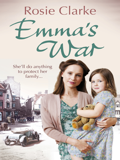 Title details for Emma's War by Rosie Clarke - Wait list